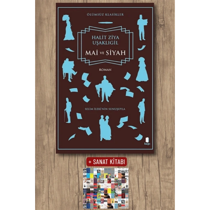 Mai ve Siyah / Halit Ziya Uşaklıgil + Sanat Kitabı