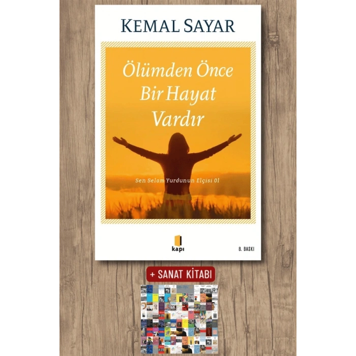 Ölümden Önce Bir Hayat Vardır / Kemal Sayar + Sanat Kitabı