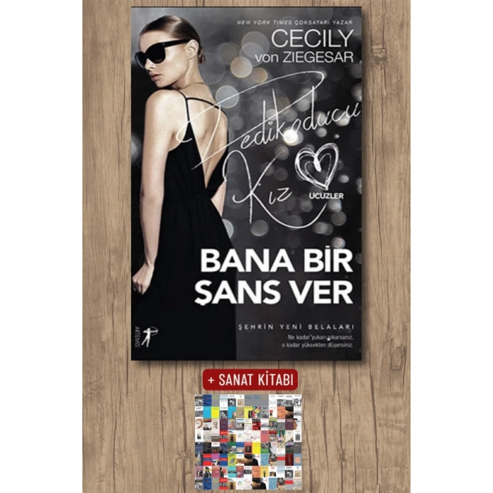 Bana Bir Şans Ver / Cecily Von Ziegesar + Sanat Kitabı