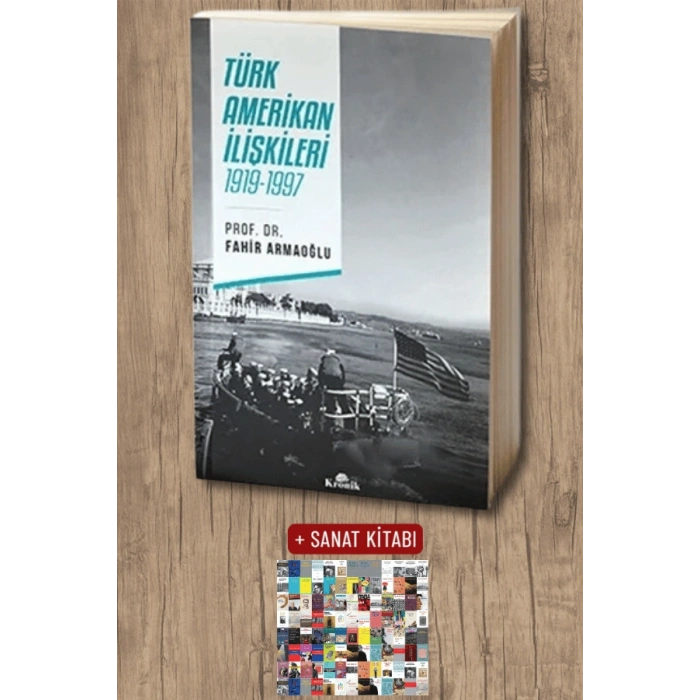Sanat Kitabı + Türk Amerikan İlişkileri / Fahir Armaoğlu