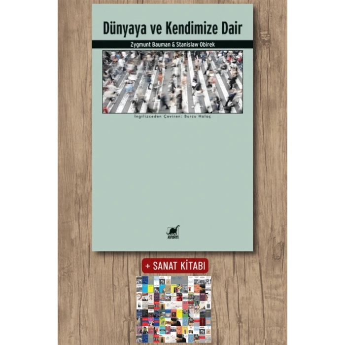 Dünyaya ve Kendimize Dair