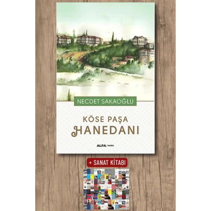 Köse Paşa Hanedanı / Necdet Sakaoğlu + Sanat Kitabı