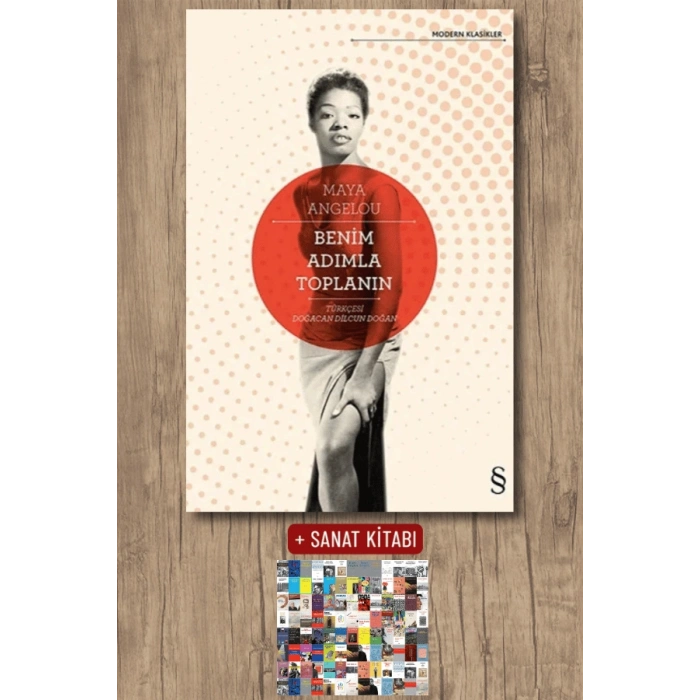 Benim Adımla Toplanın / Maya Angelou + Sanat Kitabı