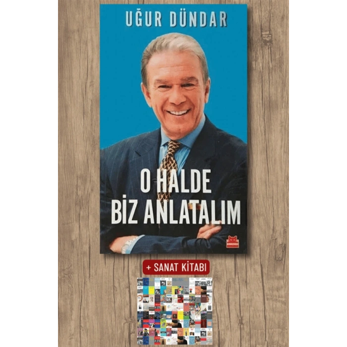O Halde Biz Anlatalım