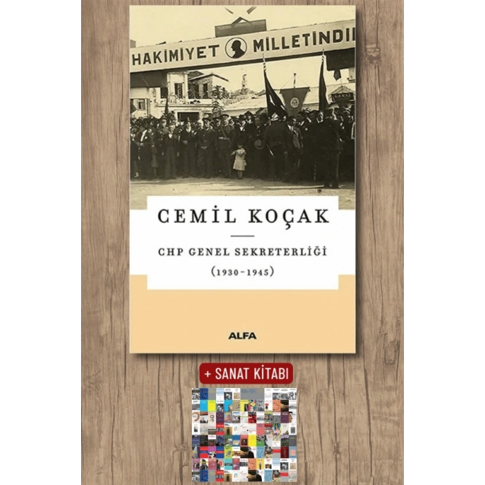 CHP Genel Sekreterliği (1930-1945) / Cemil Koçak + Sanat Kitabı