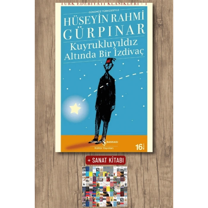 Sanat Kitabı + Kuyrukluyıldız Altında Bir İzdivaç (Günümüz Türkçesiyle) / Hüseyin Rahmi Gürpınar