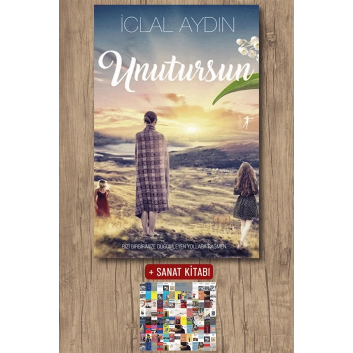 Unutursun (Ciltli) / İclal Aydın + Sanat Kitabı