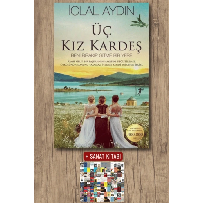 Üç Kız Kardeş (Ciltli) / İclal Aydın + Sanat Kitabı