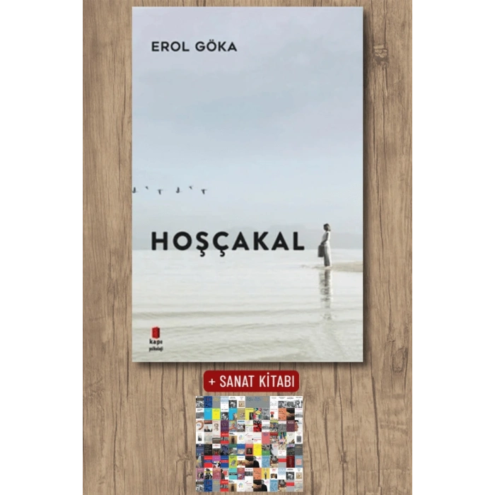 Hoşçakal / Erol Göka + Sanat Kitabı