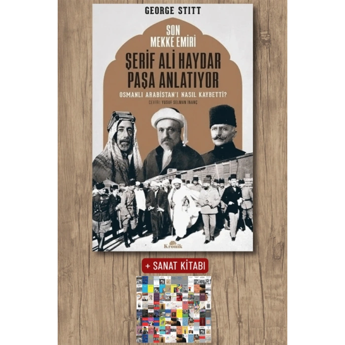 Son Mekke Emiri Şerif Ali Haydar Paşa Anlatıyor