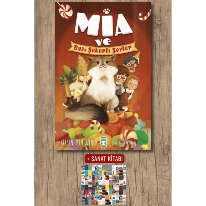 Mia ve Bazı Şekerli Şeyler / Birsen Ekim Özen + Sanat Kitabı