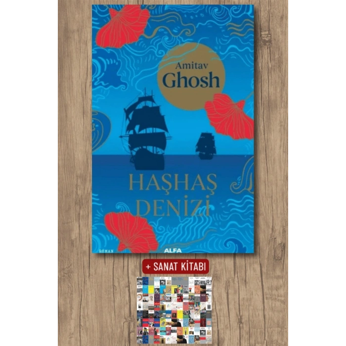 Haşhaş Denizi / Amitav Ghosh + Sanat Kitabı