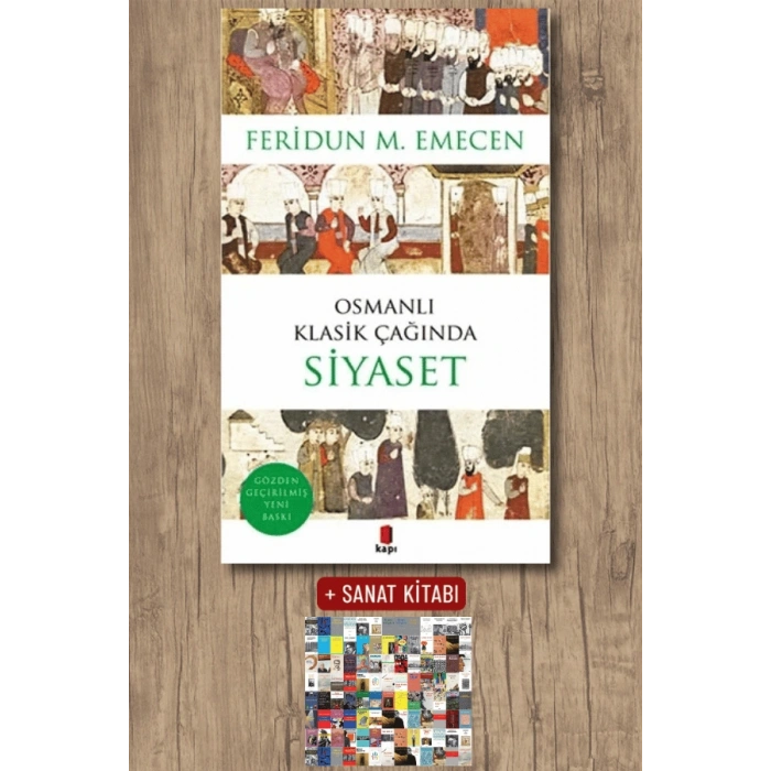 Osmanlı Klasik Çağında Siyaset / Feridun M. Emecen + Sanat Kitabı