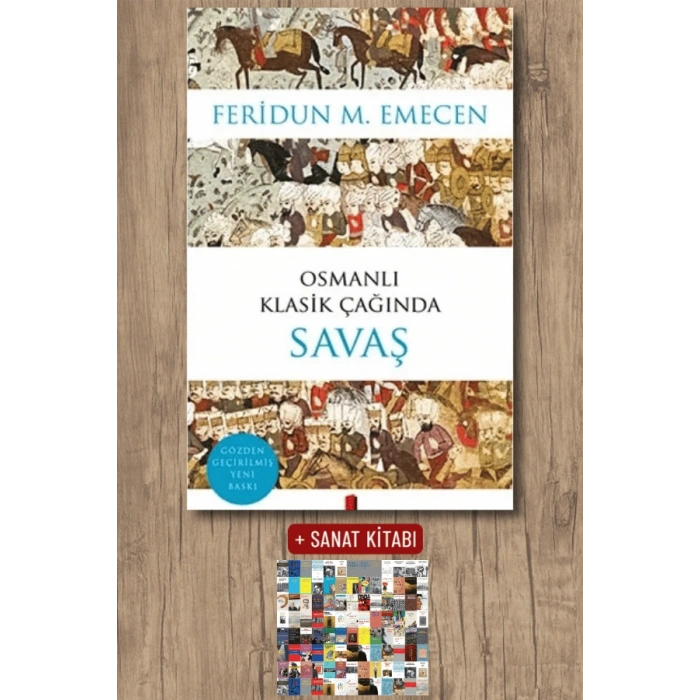 Osmanlı Klasik Çağında Savaş / Feridun M. Emecen + Sanat Kitabı