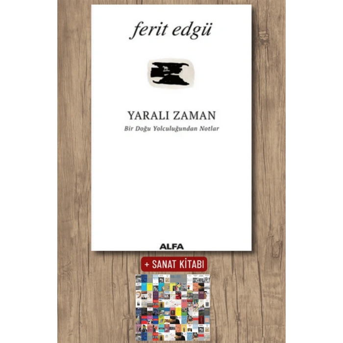 Yaralı Zaman / Ferit Edgü + Sanat Kitabı