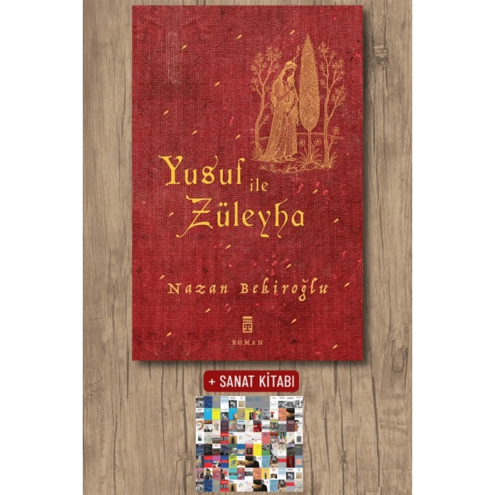 Yusuf ile Züleyha / Nazan Bekiroğlu + Sanat Kitabı