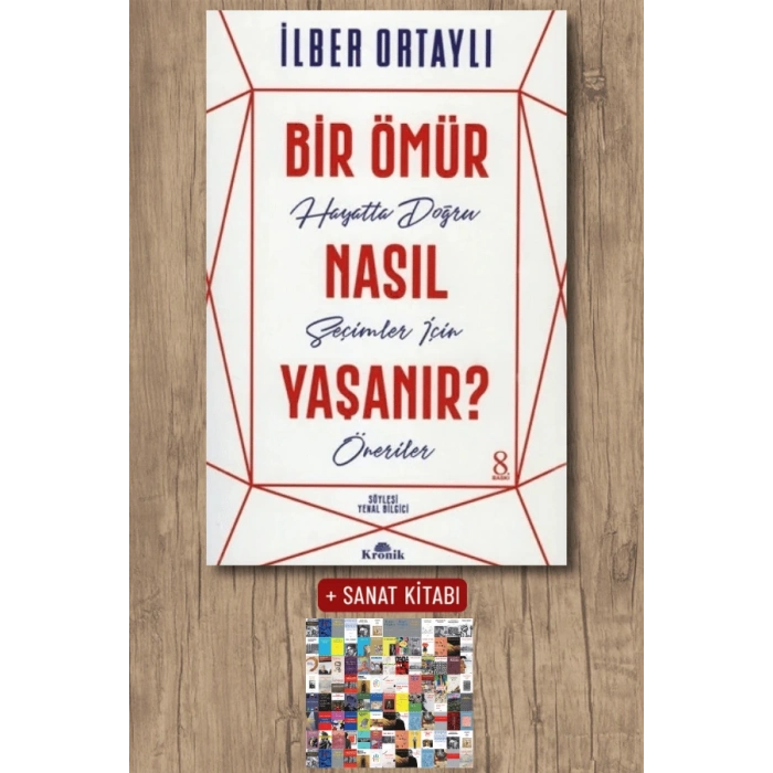 Bir Ömür Nasıl Yaşanır?