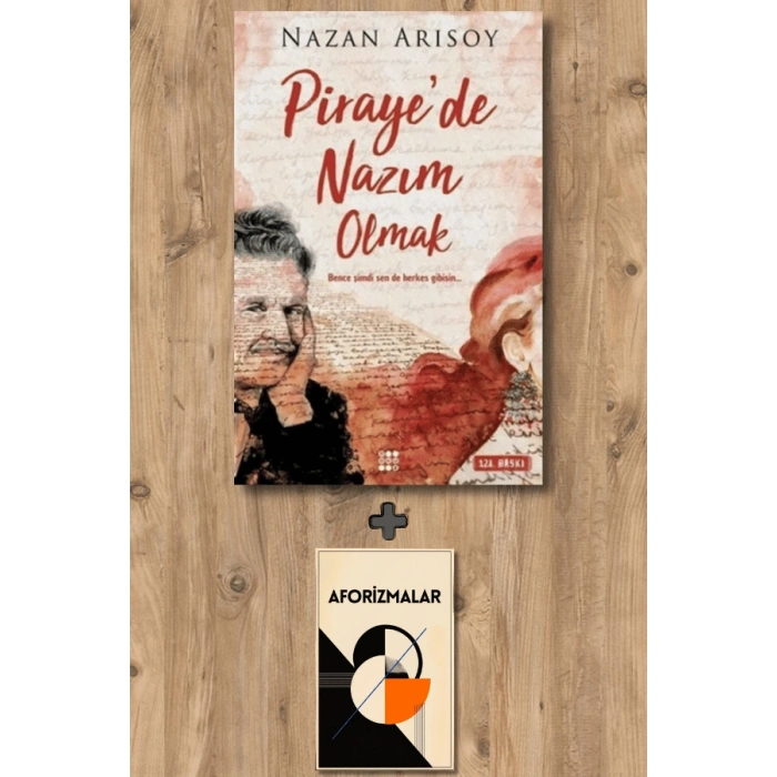 Pirayede Nazım Olmak