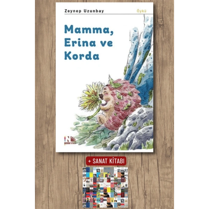 Sanat Kitabı + Mamma, Erina ve Korda / Zeynep Uzunbay