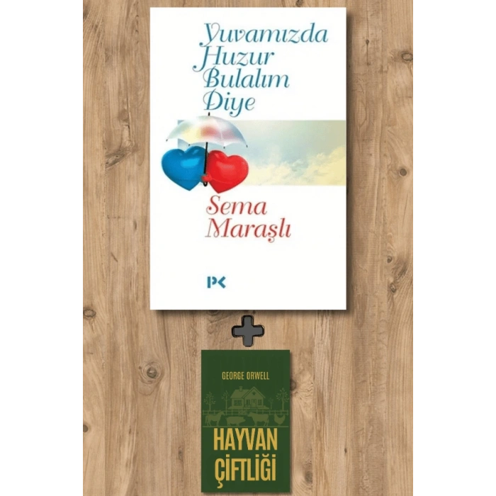 Yuvamızda Huzur Bulalım Diye