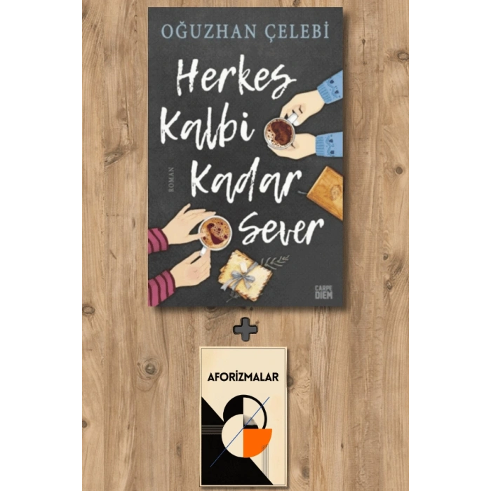 Herkes Kalbi Kadar Sever