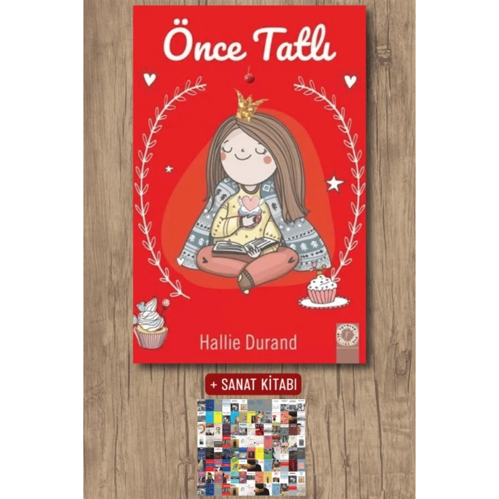Önce Tatlı / Hallie Durand + Sanat Kitabı