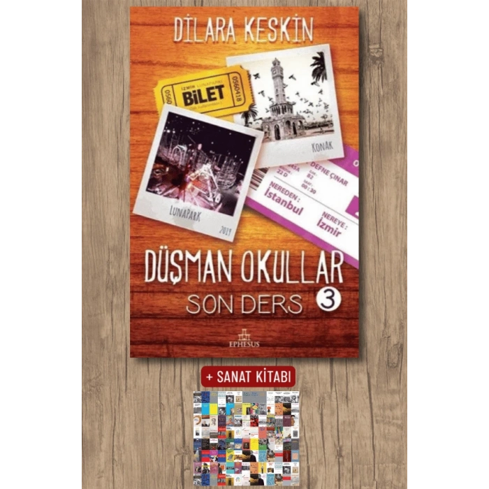 Sanat Kitabı + Düşman Okullar 3 - Son Ders (Ciltli) / Dilara Keskin