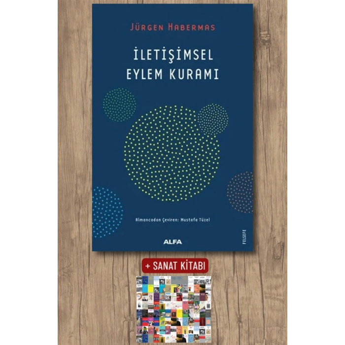 İletişimsel Eylem Kuramı / Jürgen Habermas + Sanat Kitabı