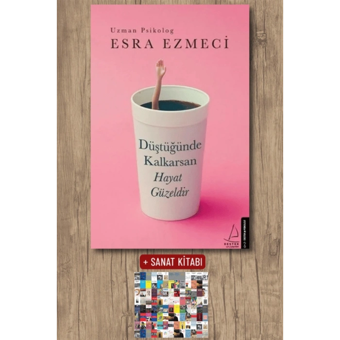 Düştüğünde Kalkarsan Hayat Güzeldir