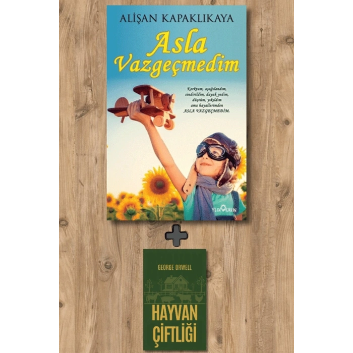 Asla Vazgeçmedim