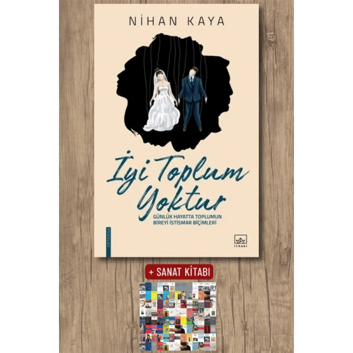 İyi Toplum Yoktur