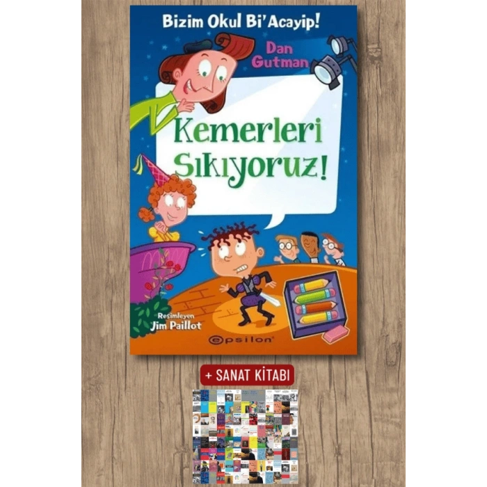 Bizim Okul Bi Acayip - Kemerleri Sıkıyoruz! (Ciltli)