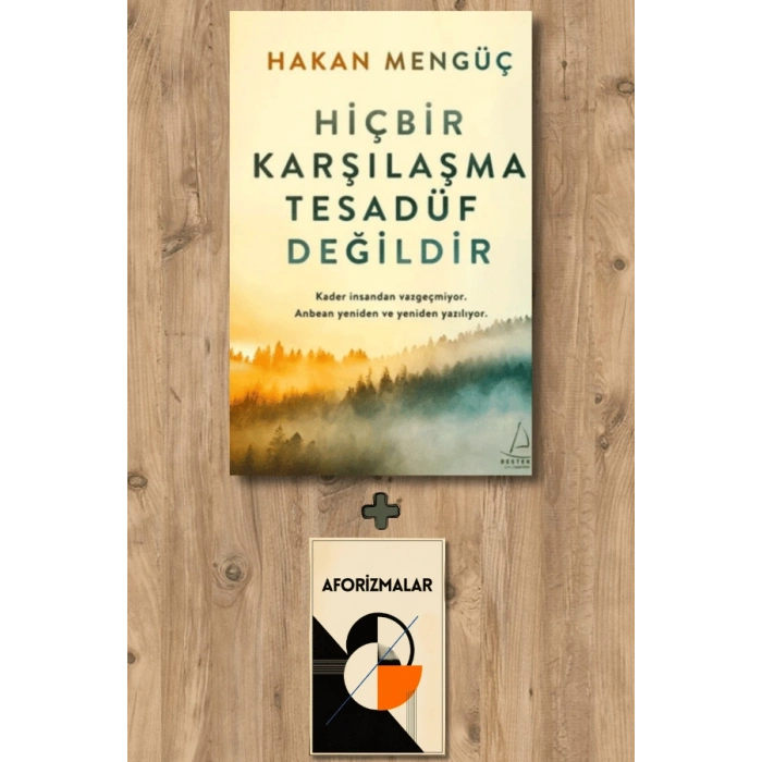 Hiçbir Karşılaşma Tesadüf Değildir
