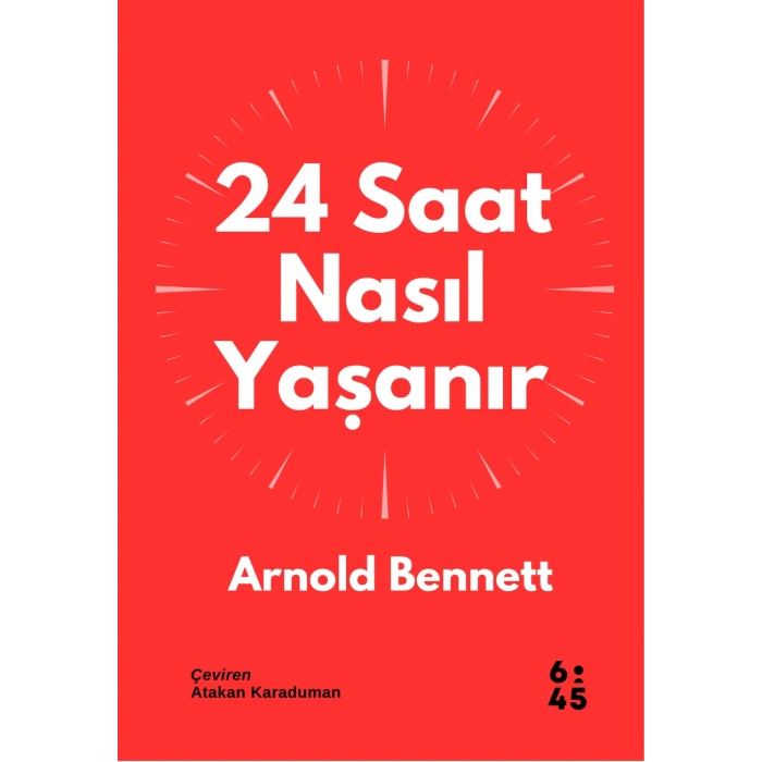 24 Saat Nasıl Yaşanır