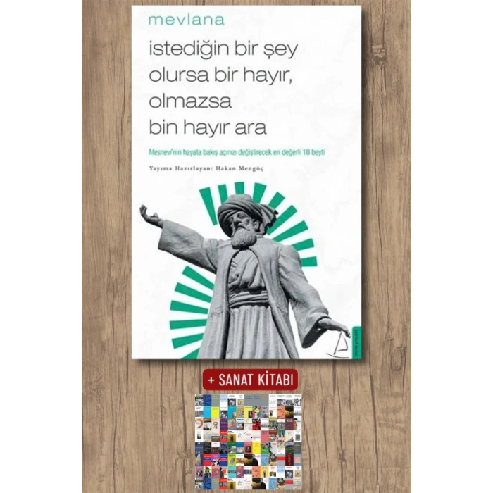 İstediğin Bir Şey Olursa Bir Hayır, Olmazsa Bin Hayır Ara