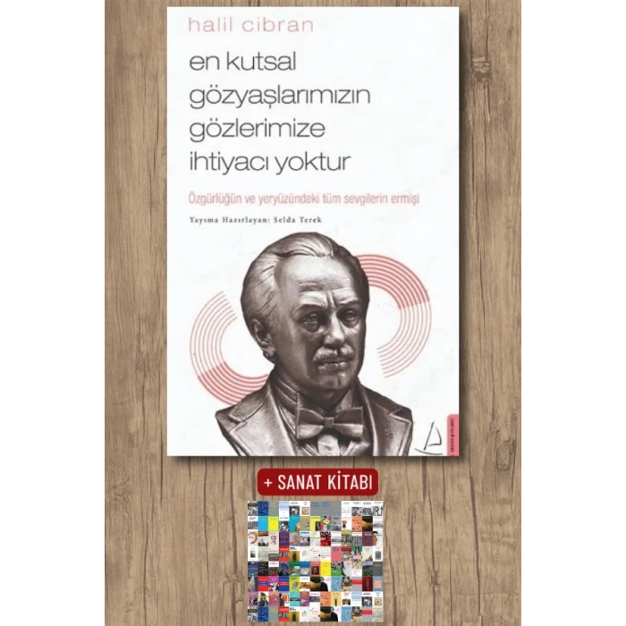 En Kutsal Gözyaşlarımızın Gözlerimize İhtiyacı Yoktur