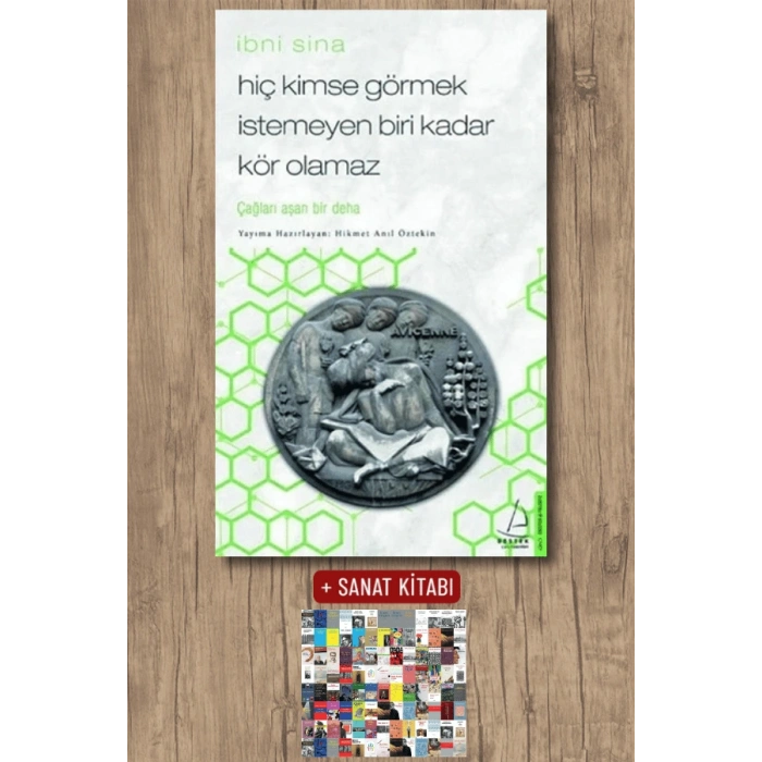 Hiç Kimse Görmek İstemeyen Biri Kadar Kör Olamaz - İbni Sina