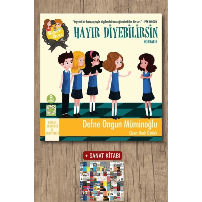 Burcu ve Berk ile Hayır Diyebilirsin - Zorbalık / Defne Ongun Müminoğlu + Sanat Kitabı