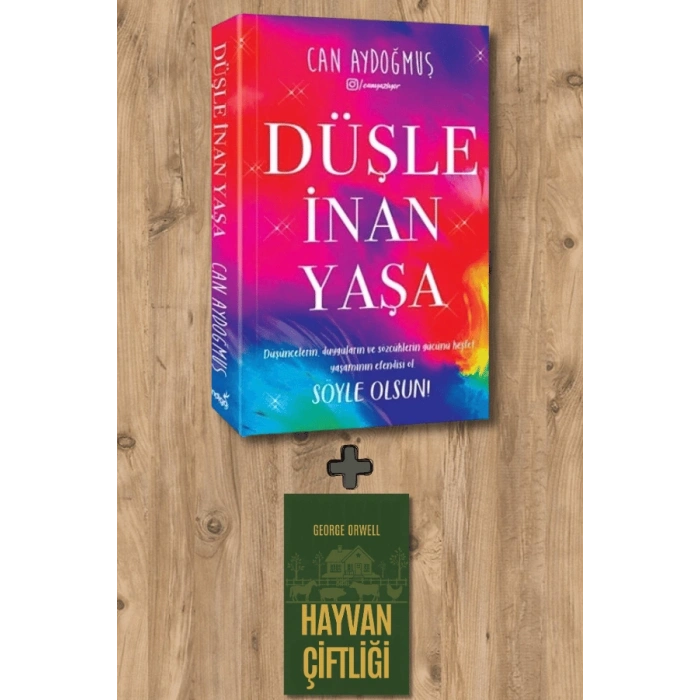 Düşle, İnan, Yaşa