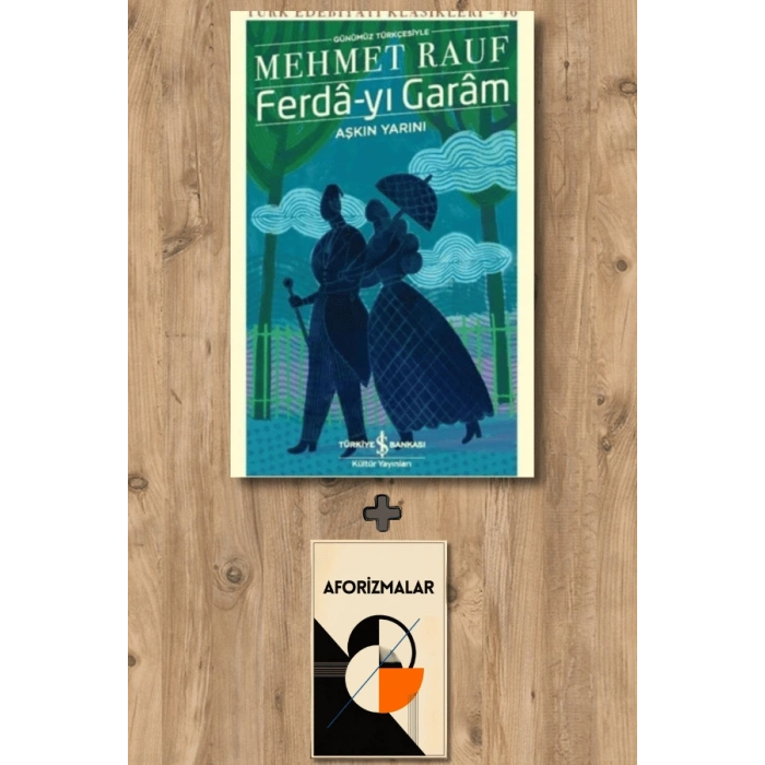 Sanat Kitabı + Ferda-yı Garam - Aşkın Yarını (Günümüz Türkçesiyle) / Mehmet Rauf