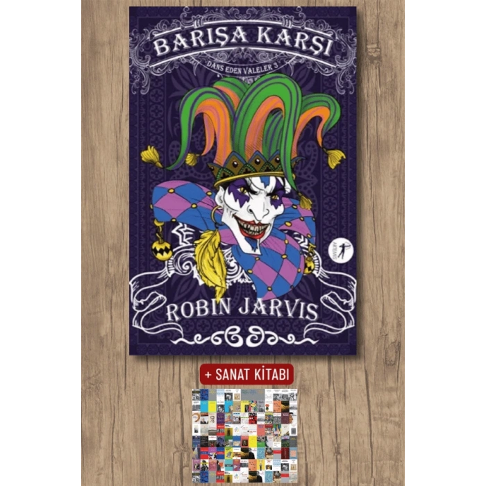 Dans Eden Valeler 3 - Barışa Karşı (Ciltli) / Robin Jarvis + Sanat Kitabı