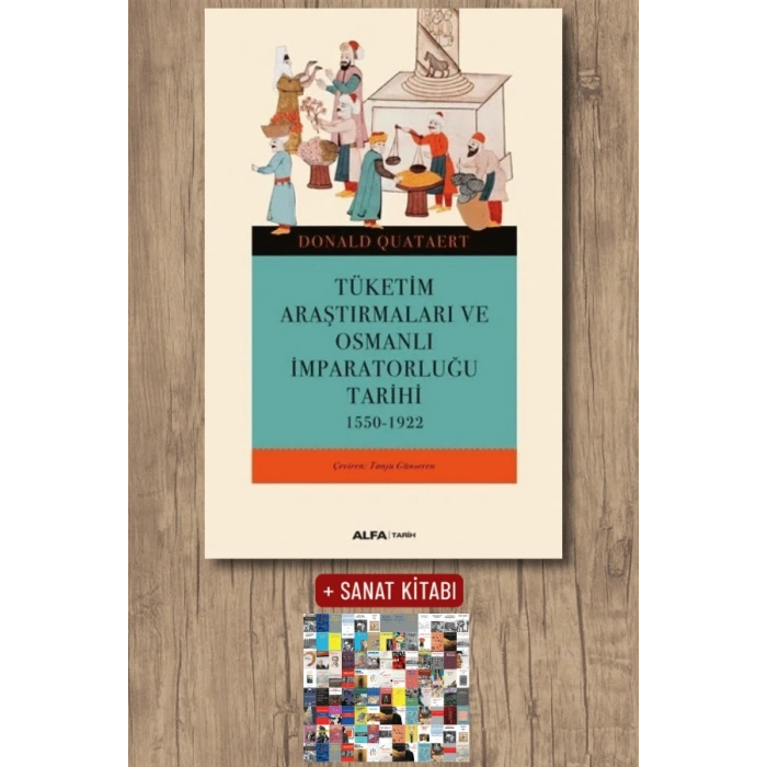 Tüketim Araştırmaları ve Osmanlı İmparatorluğu Tarihi / Donald Quataert + Sanat Kitabı