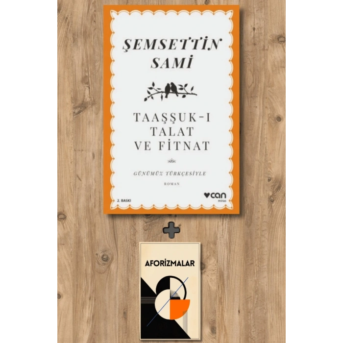 Taaşşuk-ı Talat ve Fitnat (Günümüz Türkçesiyle)