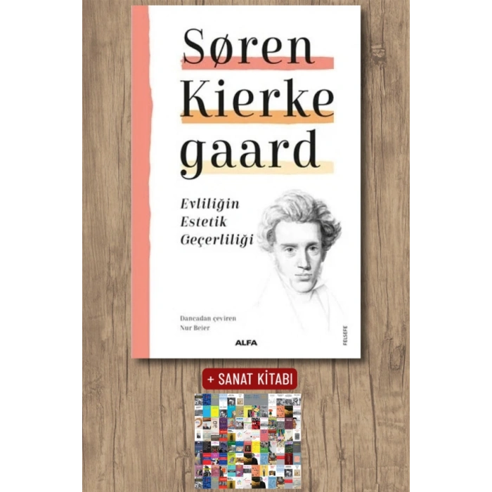 Evliliğin Estetik Geçerliliği / Soren Kierkegaard + Sanat Kitabı
