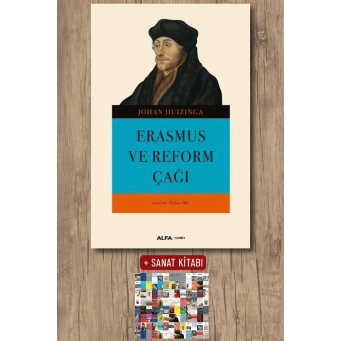 Erasmus ve Reform Çağı / Johan Huizinga + Sanat Kitabı
