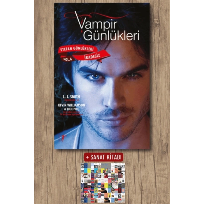Vampir Günlükleri - Stefan Günlükleri Vol. 6 İradesiz / L. J. Smith + Sanat Kitabı