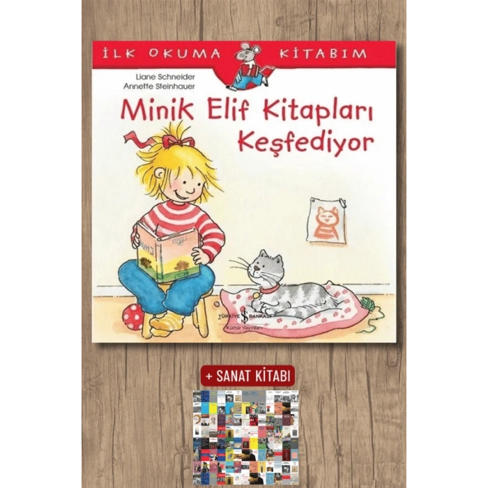 Sanat Kitabı + İlk Okuma Kitabım - Minik Elif Kitapları Keşfediyor / Liane Schneider