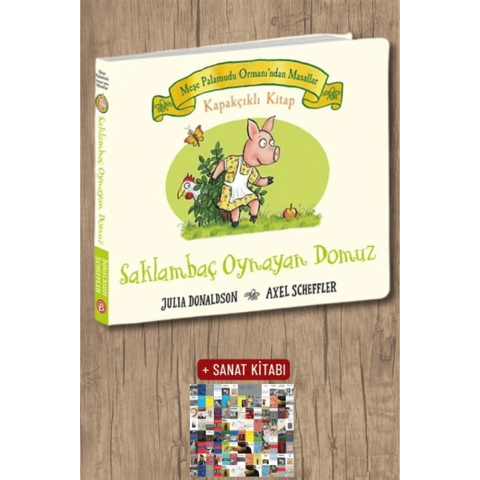Meşe Palamudu Ormanı’ndan Masallar - Saklambaç Oynayan Domuz (Ciltli)