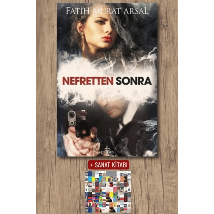 Sanat Kitabı + Nefretten Sonra / Fatih Murat Arsal