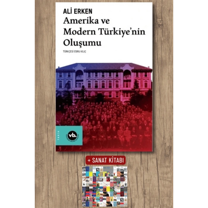 Amerika ve Modern Türkiye’nin Oluşumu